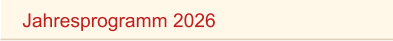 Jahresprogramm 2026