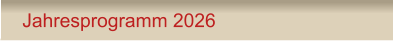 Jahresprogramm 2026
